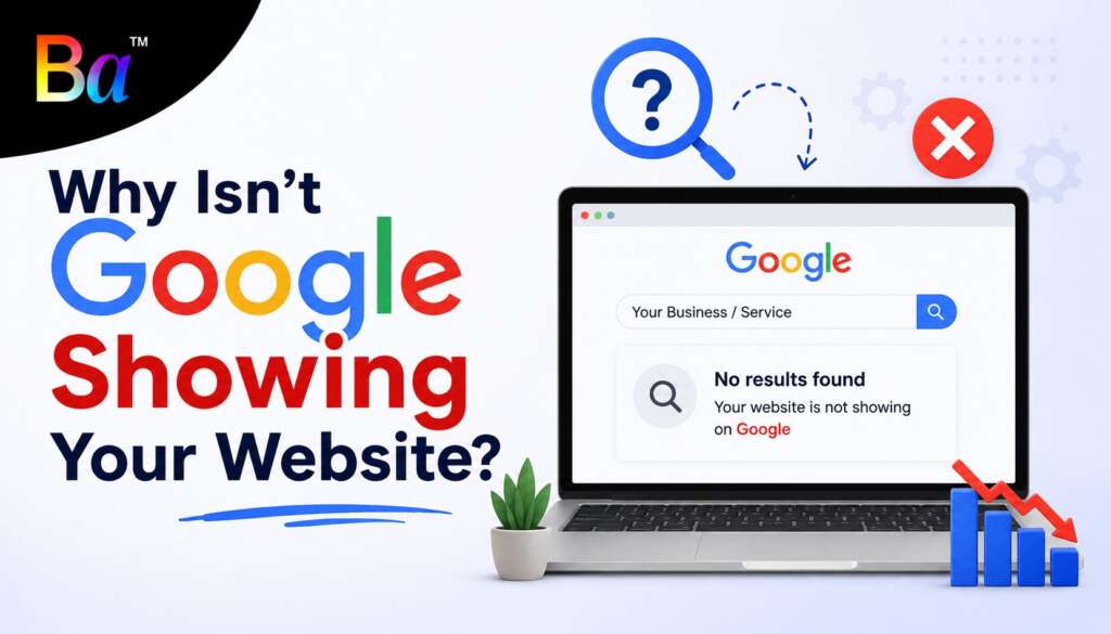 Why Isn't Google Showing Your Website?